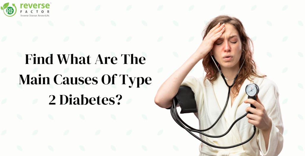B02b9341 C0b5 45c6 Ae32 6dfc513394b9 Find What Are The Main Causes Of Type 2 Diabetes [2023] (2) ?auto=compress,format&rect=14,0,1173,600&w=1024&h=524